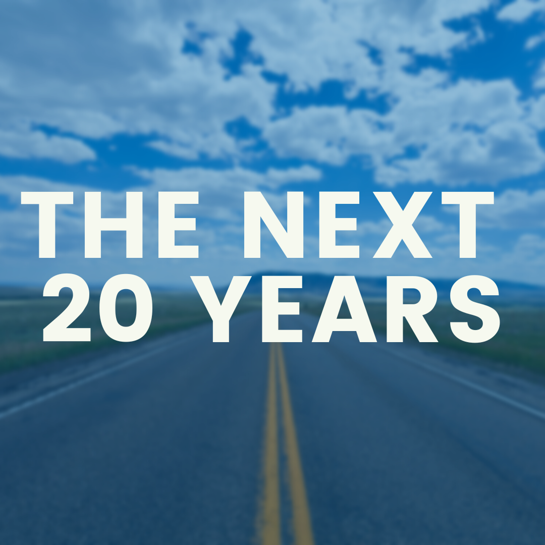 The Next Twenty Years